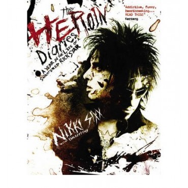 The Heroin Diaries : A Year in the Life of a Shattered Rock Star    {USED}